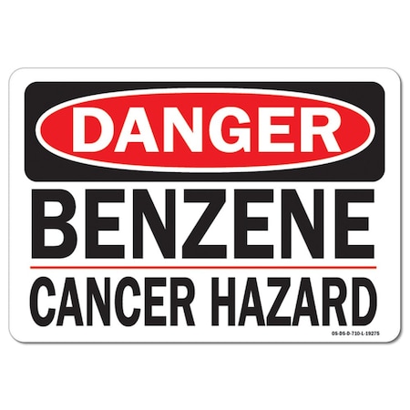 Signmission OSHA Danger Sign, 12" Height, 18" Width, Aluminum, Benzene Cancer Hazard, Landscape, 1218-L-19275 OS-DS-A-1218-L-19275